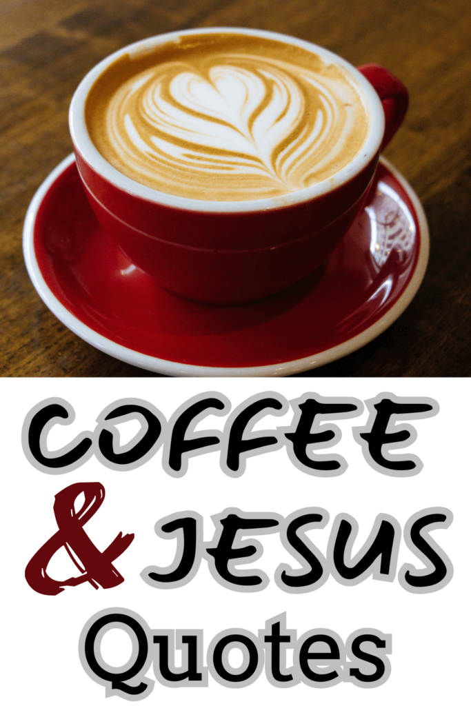 Jesus and coffee quotes