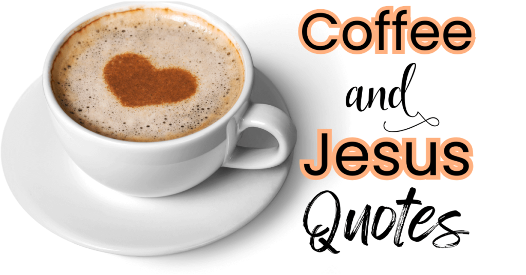 jesus and coffee quotes