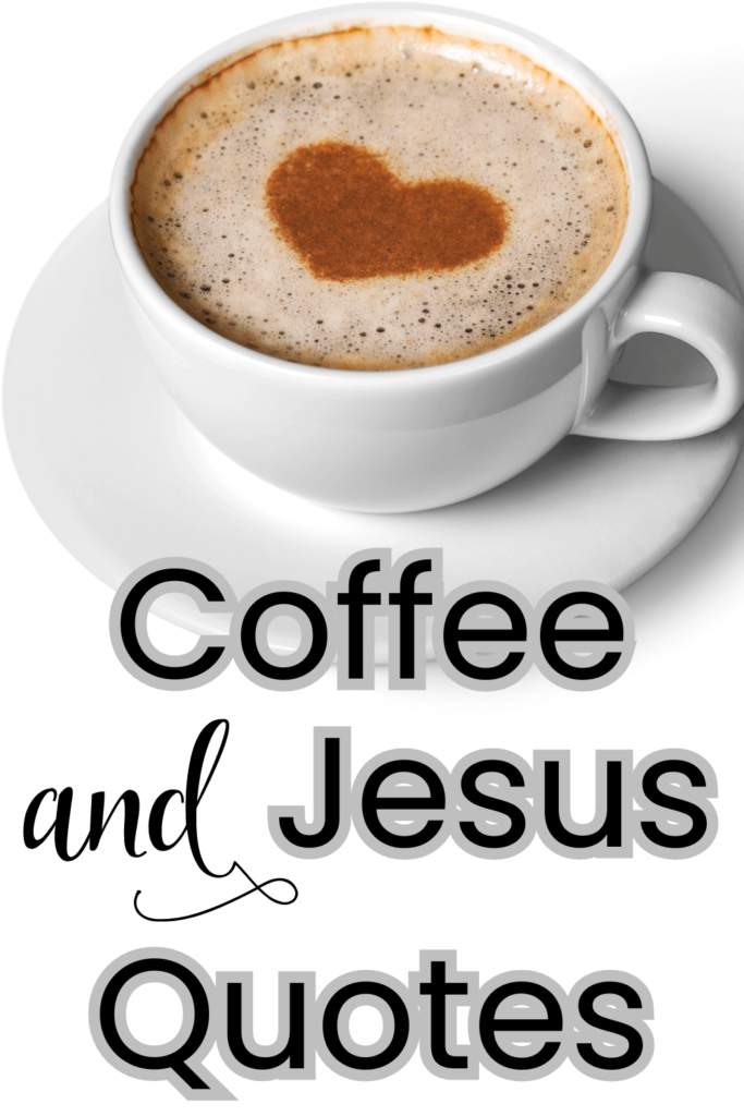 Jesus and coffee quotes