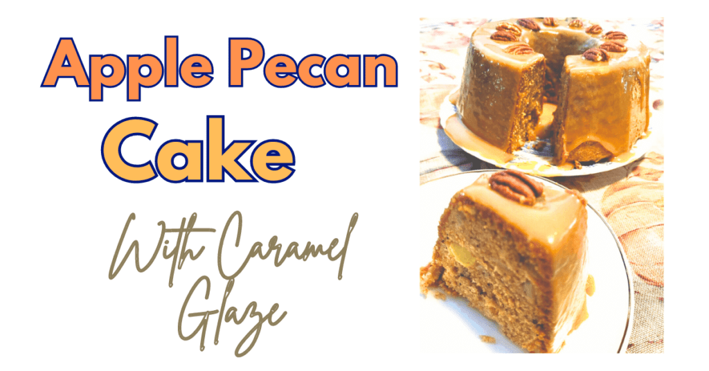 apple pecan cake with caramel glaze