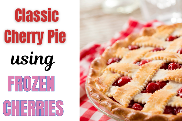 cherry pie recipe using frozen cherries