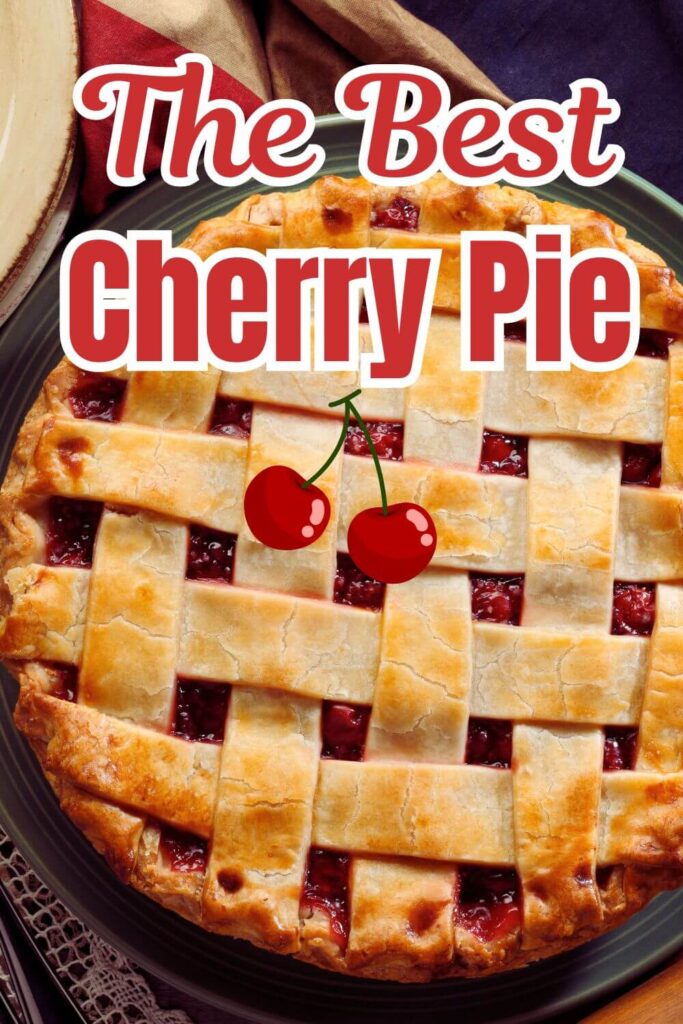 The best cherry pie Pinterest recipe pin